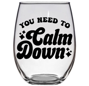 You Need To Calm Down - Fan Gift Swifty Lyrics Sayings Merch Obsessed Swiftey Present - Premium 21oz Stemless Glass Tumbler