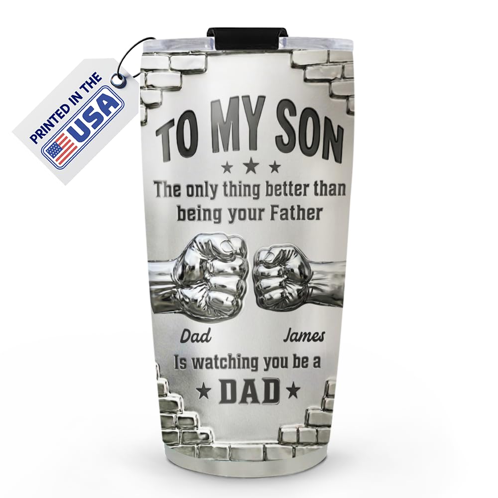 Wrappiness Personalized Son Tumbler - The Only Thing Better Than Being Your Father is Watching You Become a Dad, Custom Stainless Steel Travel Mug Gift for Son from Dad on Fathers Day
