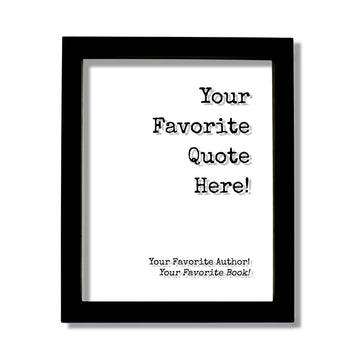 Custom Floating Quote Frame - Your Favorite Quote - Framed Wall Art - Personalized Home Decor - Sign Plaque