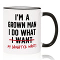 Aurahouse Funny Girl Dad Gifts Mug, Fathers Day Gift for Dads from Daughters - I'm a Grown Man, I Do What My Daughter Wants, Dad Birthday Gifts from Daughter Wife Kids, New Dads Gift, 11oz