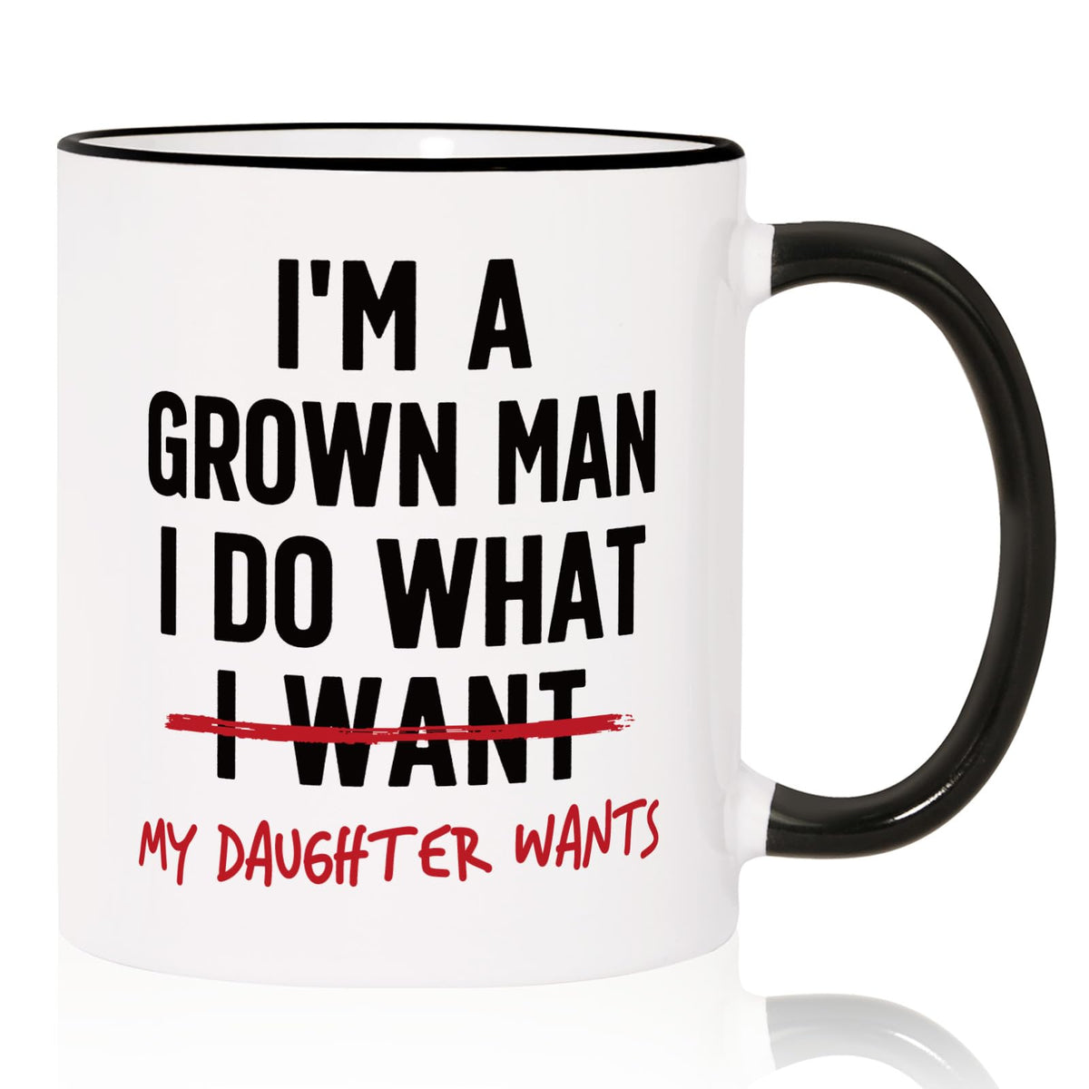 Aurahouse Funny Girl Dad Gifts Mug, Fathers Day Gift for Dads from Daughters - I'm a Grown Man, I Do What My Daughter Wants, Dad Birthday Gifts from Daughter Wife Kids, New Dads Gift, 11oz