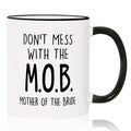 Aurahouse Mother of the Bride Gifts Mug, Funny Mother of Bride Gifts from Daughter Bride Friend Sister Groom, To My Mom on My Wedding Day, Mom Wedding Gift, Don’t Mess With The MOB Coffee mug, 11oz