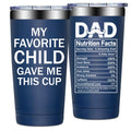 Grifarny Dad Gifts from Daughter, Son - Fathers Day Gift for Dad - Dads Christmas Birthday Gifts - My Favorite Child Gave Me This Cup 20 oz