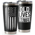 Fathers Day Gift for Dad from Daughter, Son - Gag Gifts for Men - 30th, 40th, 50th, 60th Birthday Gifts for Men, Him - Dad Birthday Gifts, Old Man Gift, Old Lives Matter Tumbler 20oz