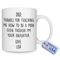 Wrappiness Personalized Mug for Dad from Daughter - Dad Thanks For Teaching Me How To Be A Man Custom Daughter Name Funny Coffee Cup for Father, Birthday Fathers Day Mug Gift To Father from Kid