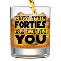 NewEleven 40th Birthday Gifts for Men - May The Forties Be With You, 40th Birthday Decorations For Men, Husband, Friend - Funny Gift For 40 Year Old Man - Whiskey Glass