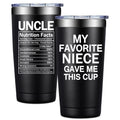 Best Uncle Gifts from Niece - Uncle Fathers Day Gift - My Favorite Niece Gave Me This Cup - Christmas, Birthday Gifts for Uncles - 20oz Tumbler