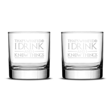 Integrity Bottles, GOT, Thats What I Do, (Set of 2) Premium Whiskey Glasses, Handmade, Handblown, Hand Etched Gifts, Sand Carved, 11oz
