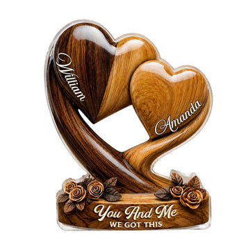 You And Me We Got This - Personalized Custom Shaped Acrylic Plaque, Tabletop Heart Sign Stand, Wedding Anniversary Desk Ornament, Romantic Bedroom Display Art Present