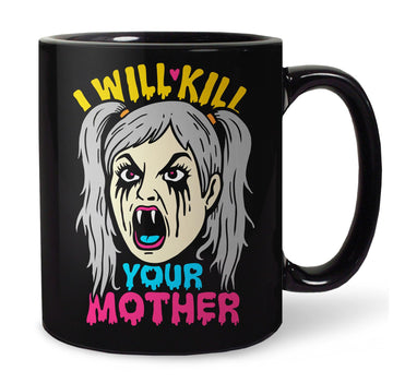 BootsTees Dungeon Crawler Carl Samantha Quote Mug, I Will Kill Your Mother 11oz Black Ceramic Coffee Cup with Funny Saying and Book Graphic of Psmanthe