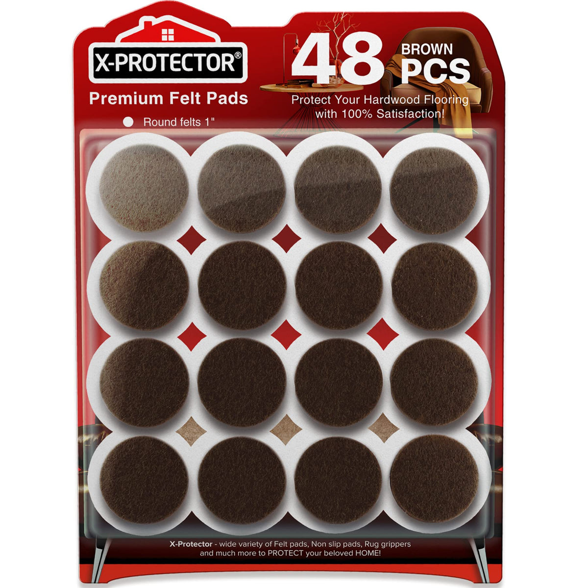 Felt Furniture Pads X-PROTECTOR - 48 Premium Floor Protector Chair Felts for Feet Wood Floors Best Hardwood Protect Your Hard Floors! (Brown)